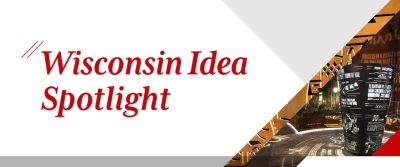 Wisconsin Idea Spotlight